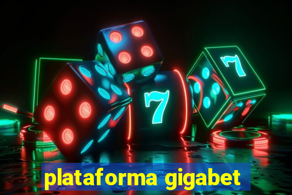 plataforma gigabet